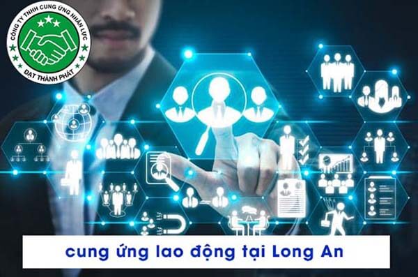 công ty cung ứng lao động phổ thông ở Long An - https://cungunglaodongdatthanhphat.vn/
